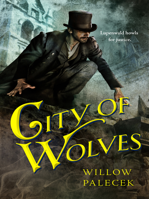 Title details for City of Wolves by Willow Palecek - Wait list